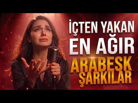 İÇTEN YAKAN EN AĞIR ARABESK ŞARKILAR - ÖZENLE SEÇİLMİŞ DAMARDAN LİSTE PART3