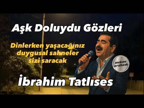 İbrahim tatlıses arabesk şarkılar / أغاني إبراهيم تاتلس القديمة  / Aşk doluydu gözleri #trend