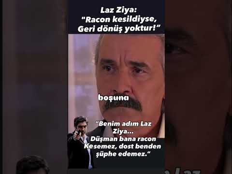 Laz Ziya’nın Raconu: “Benim Adım Laz Ziya!” Kurtlar vadisi