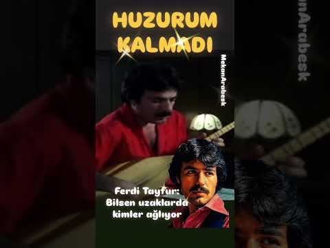 Bilsen uzaklarda kimler ağlıyor, / Ferdi tayfur
