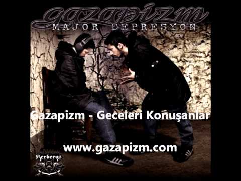 Gazapizm - Geceleri Konuşanlar