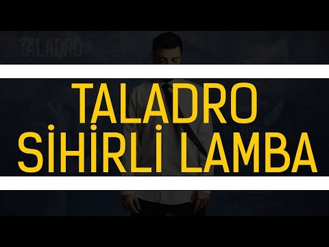 Taladro - Sihirli Lamba
