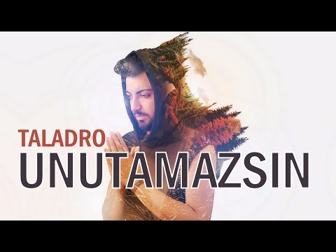 Taladro - Unutamazsın
