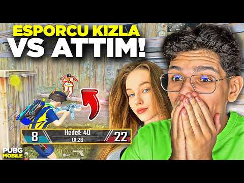E SPORCU KIZLA VS ATTIM! - ÇOK İYİ OYNUYOR - PUBG MOBİLE