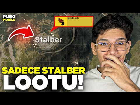 SADECE STALBER LOOTUYLA OYNADIM! - PUBG MOBİLE