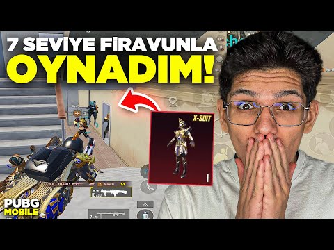 7 SEVİYE FİRAVUNLA OYNADIM - PUBG MOBİLE