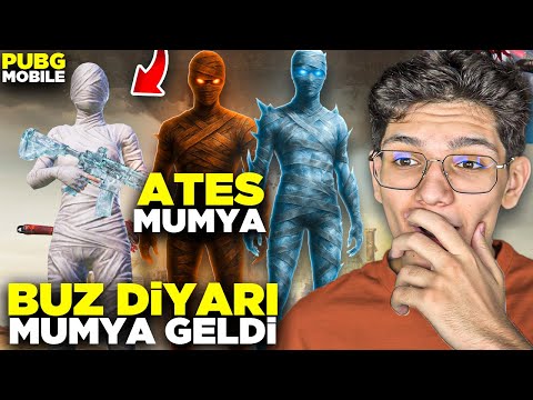 OHA! BUZ DİYARI MUMYA VE ATEŞ MUMYA GELİYOR ! - PUBG MOBİLE