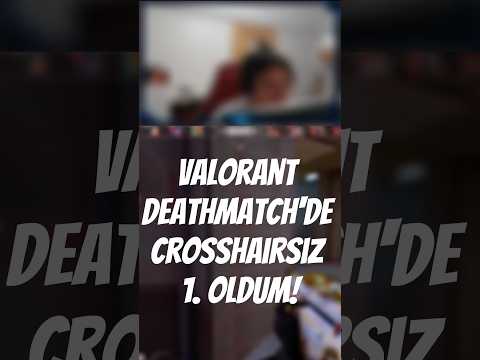 VALORANT DEATHMACH'DE CROSSHAIRSIZ 1. OLDUM! #shorts #valorantclips #valorant