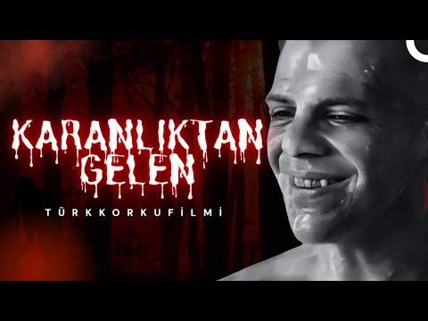 Karanlıktan Gelen - Türk Korku Filmi
