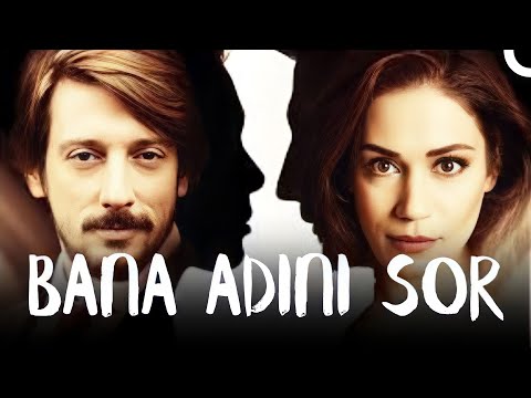 Bana Adını Sor | Romantik Dram Türk Filmi