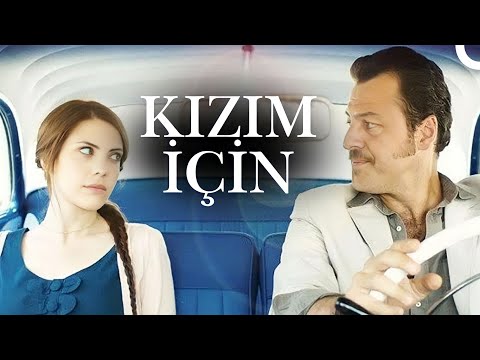 Kızım İçin | Yetkin Dikinciler - Eda Ece FULL HD Yerli Dram Filmi İzle