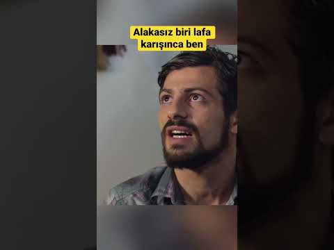 Alakasız biri lafa karışınca ben