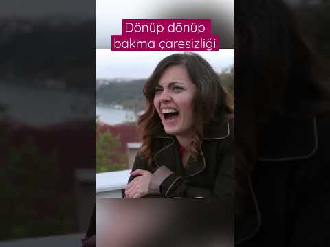 Dönüp dönüp bakma çaresizliği