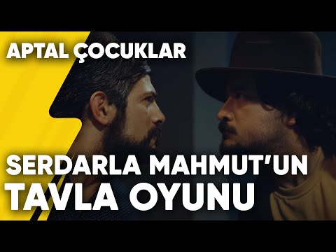 Serdarla Mahmut'un İddialı Tavla Oyunu | Aptal Çocuklar 6.Bölüm