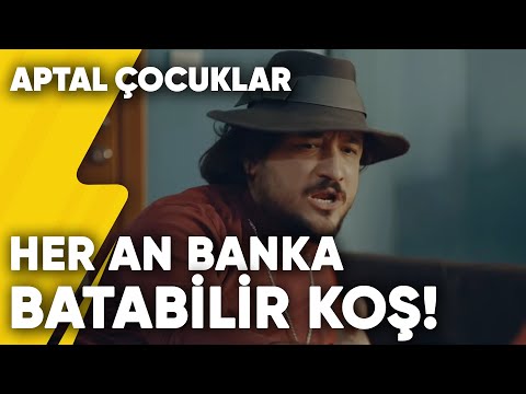 "Her An Banka Batabilir Koş!" | Aptal Çocuklar 3.Bölüm