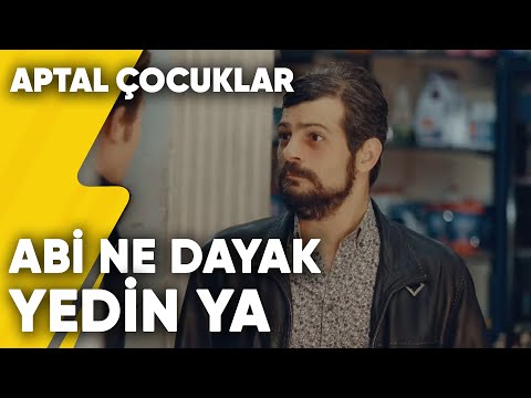 "Abi Ne Dayak Yedin Ya.." | Aptal Çocuklar 3.Bölüm