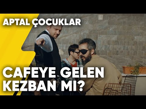 Cafeye Gelen Kezban mı? | Aptal Çocuklar 4.Bölüm