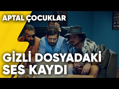 Bülent Avinin Gizli Dosyadaki Ses Kaydı | Aptal Çocuklar 7.Bölüm