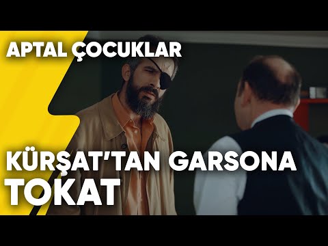 Kürşat'tan Garsona Tokat | Aptal Çocuklar 6.Bölüm