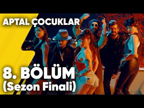 Aptal Çocuklar | 8. Bölüm | Sezon Finali | Delivizyon