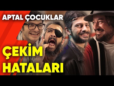 Aptal Çocuklar | Çekim Hataları