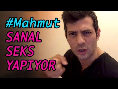 #Mahmut - 2. Bölüm | Sanal seks (Yeni 1 Kezban ararken...)
