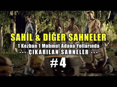SAHİL & DİĞER SAHNELER | 1K1M Adana Yollarında - Çıkarılan Sahneler #4 | Delivizyon