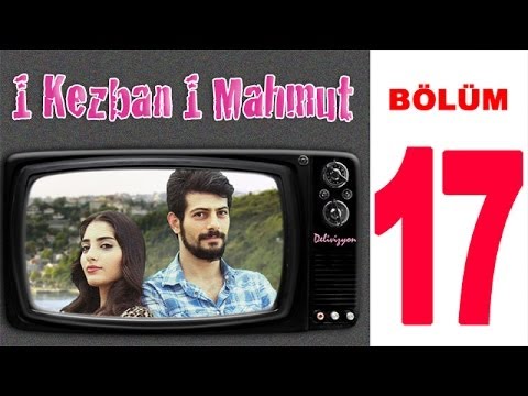 1 Kezban 1 Mahmut - 17. Bölüm (Sansürsüz)