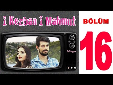 1 Kezban 1 Mahmut - 16. Bölüm (Sansürsüz)