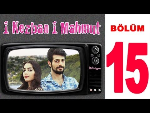 1 Kezban 1 Mahmut - 15. Bölüm