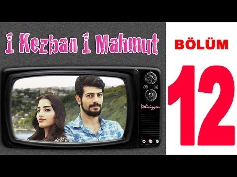1 Kezban 1 Mahmut - 12. Bölüm