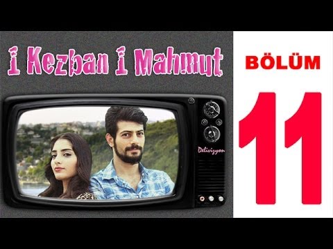 1 Kezban 1 Mahmut | 11. Bölüm