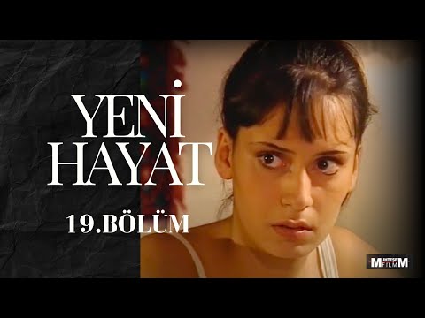 Yeni Hayat 19.Bölüm | FİNAL