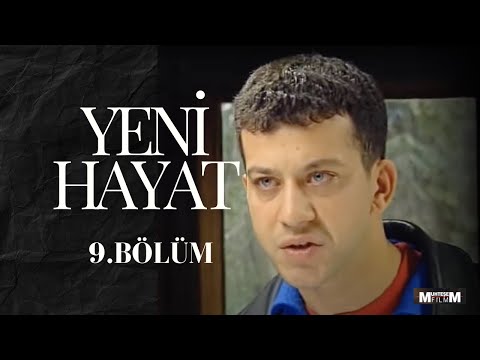 Yeni Hayat 9. Bölüm