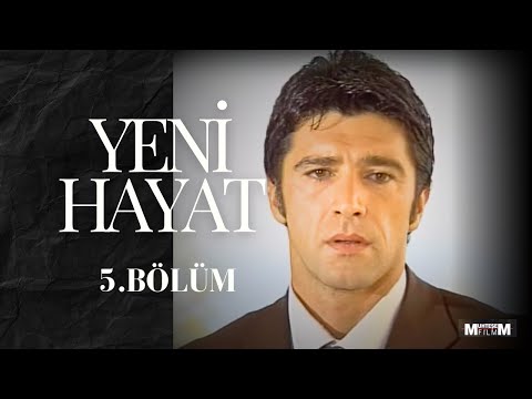 Yeni Hayat 5.Bölüm