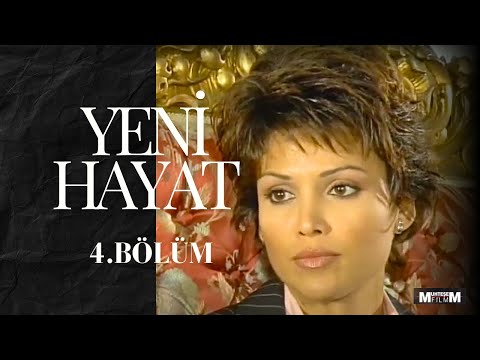 Yeni Hayat 4.Bölüm