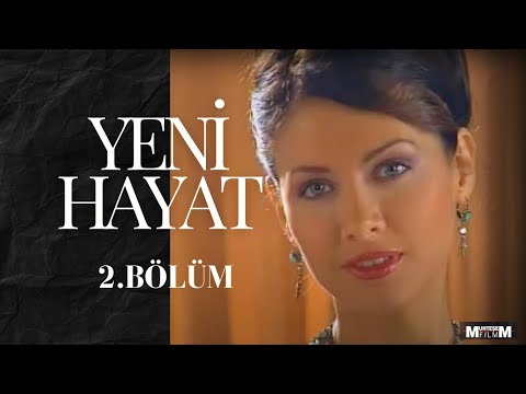 Yeni Hayat  2. Bölüm