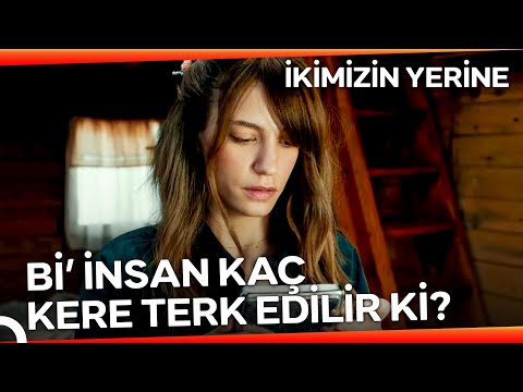 Aşk Acısı Çekmenin 8 Farklı Yolu | İkimizin Yerine