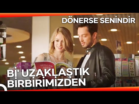 Aşkı Kurtarmanın 80 Yolu | Dönerse Senindir