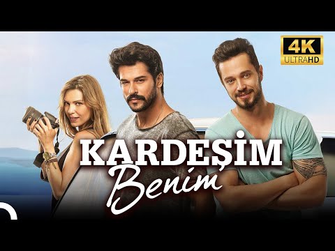 Kardeşim Benim | 4K
