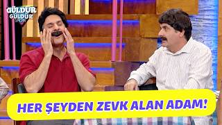Her Şeyden Zevk Alan Adam - Güldür Güldür Show
