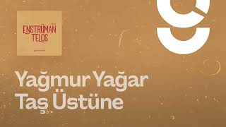 Yağmur Yağar Taş Üstüne - g. Enstrümantal
