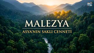 Malezya: Petronasların Ötesinde Hiç Bilmediğiniz 21 Yer | 4K Belgesel
