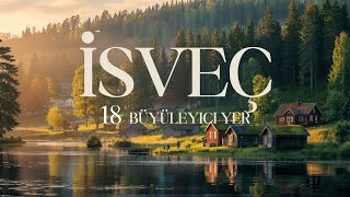 İsveç'in 18 Muhteşem Yeri: Hayran Kalacaksınız! 🇸🇪
