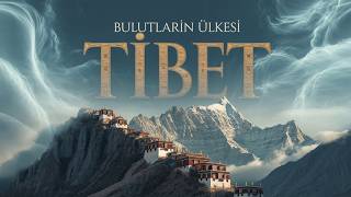 Tibet: Dünyanın Çatısında Yaşam Mümkün mü?