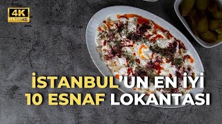 İSTANBUL'UN EN İYİ 10 ESNAF LOKANTASI