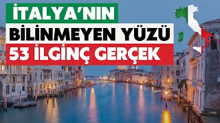 İTALYA'nın Bilinmeyen Yüzü : 53 İlginç Gerçek 🇮🇹 (Ülkeler video serisi-1)