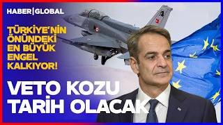 Yunan-Rum'un Veto Kartı Tarih Oluyor! Türkiye'ye AB Kapılarını Açacak Karar