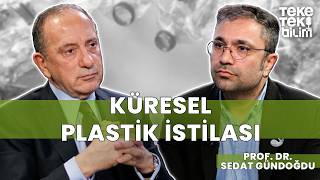 "Plastik ambalajlı her ürün tehlikeli!" / Prof. Dr. Sedat Gündoğdu & Fatih Altaylı - Teke Tek Bilim
