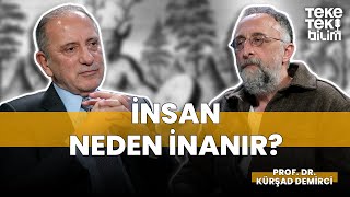 Tanrılar, Mitler & İnsan: İnancın Kökeni / Prof. Dr. Kürşad Demirci & Fatih Altaylı - Teke Tek Bilim